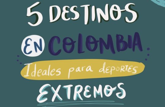 5 Destinos en Colombia ideales para hacer deportes extremos